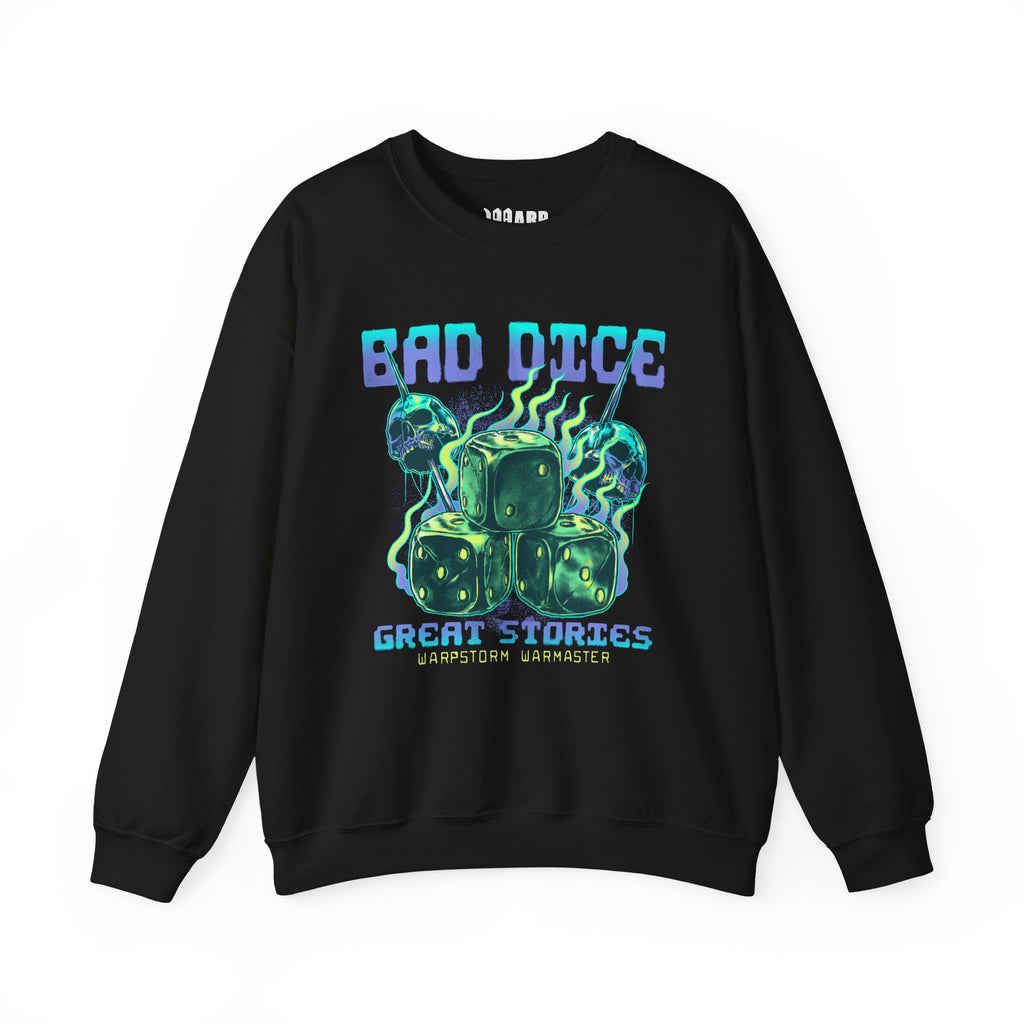 Bad Dice, Great Stories – Crewneck Sweatshirt
