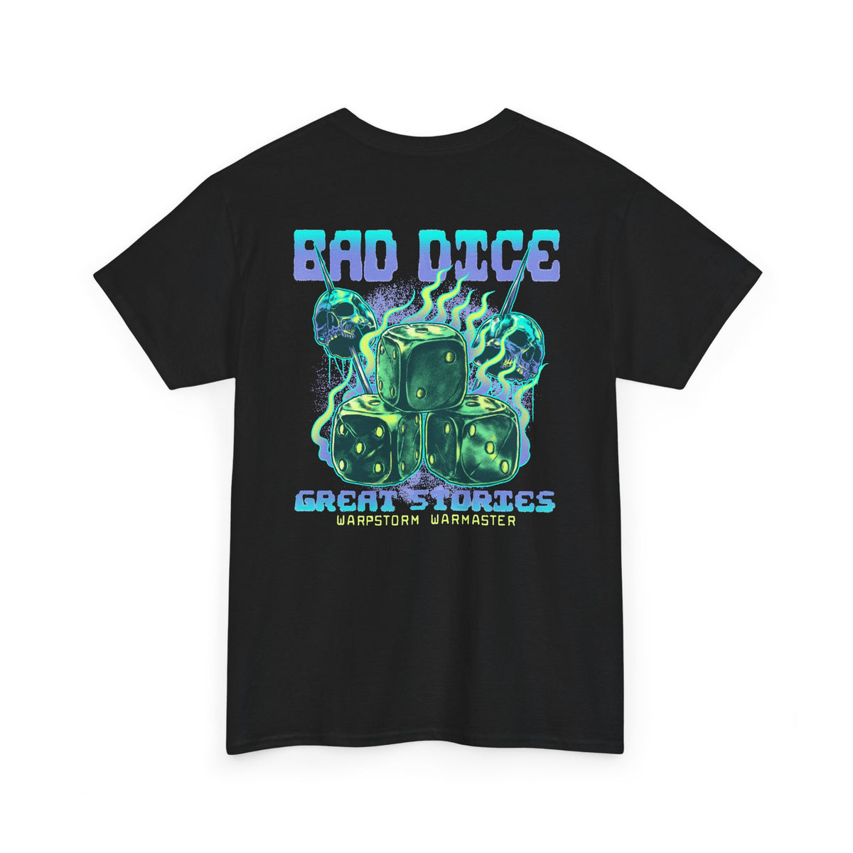 Bad Dice, Great Stories – Heavy Cotton T-Shirt